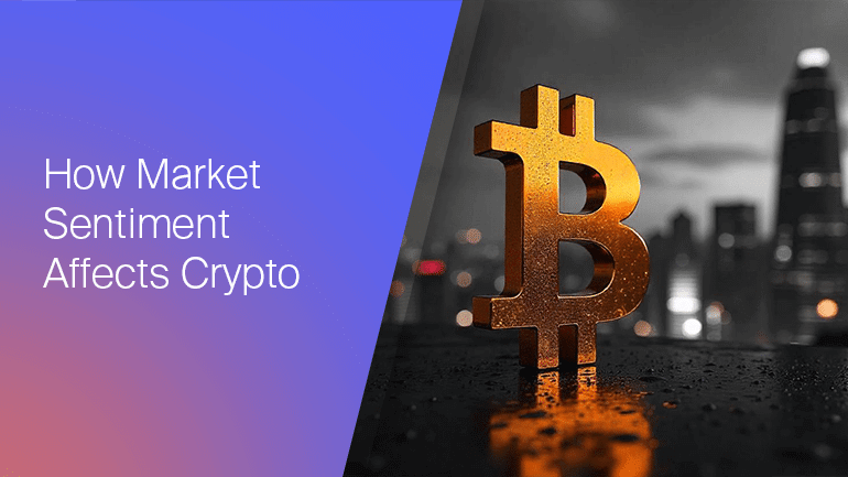 How Market Sentiment Affects Crypto