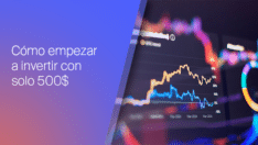 Cómo empezar a invertir con solo 500 $