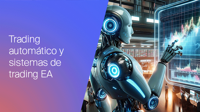 El trading automatizado y los sistemas de trading con EA
