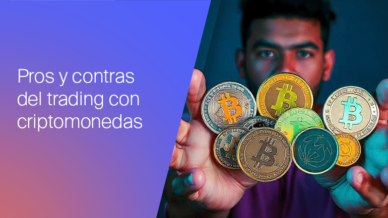 Ventajas y riesgos del trading con criptomonedas