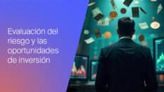 Cómo evaluar el riesgo y la recompensa en nuevas oportunidades de inversión